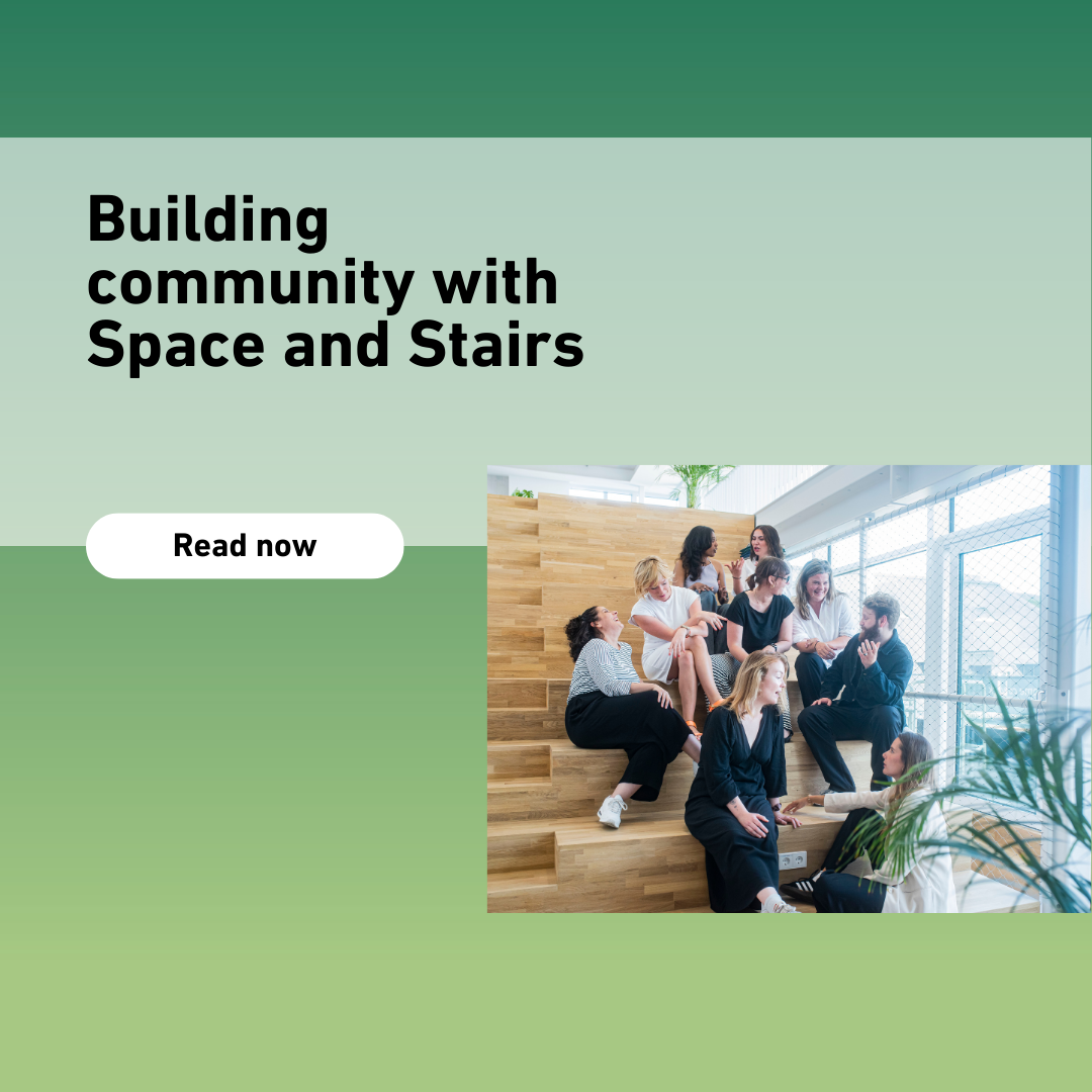 Building community with Space and Stairs