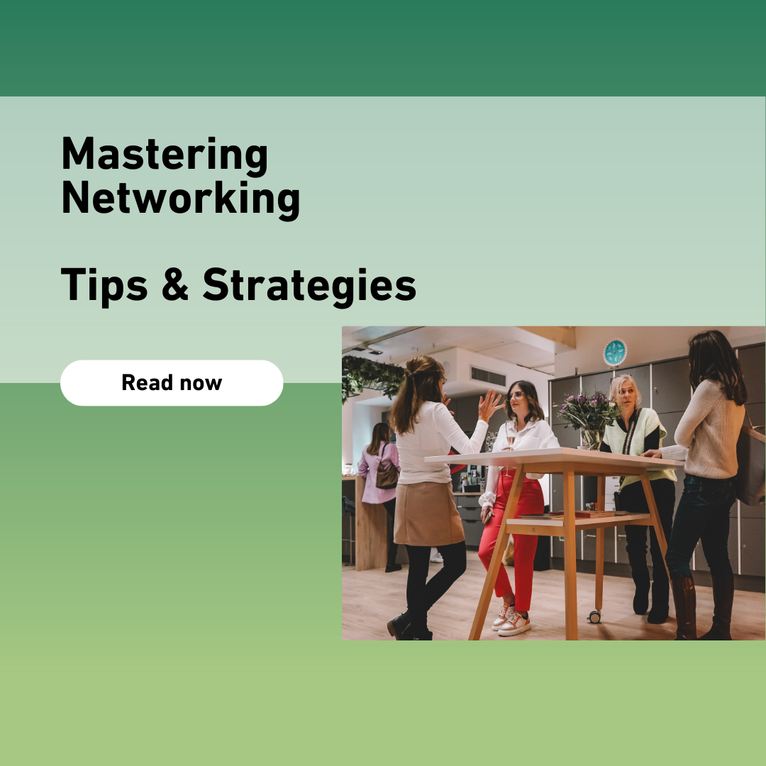 Mastering Networking – Tips & Strategies