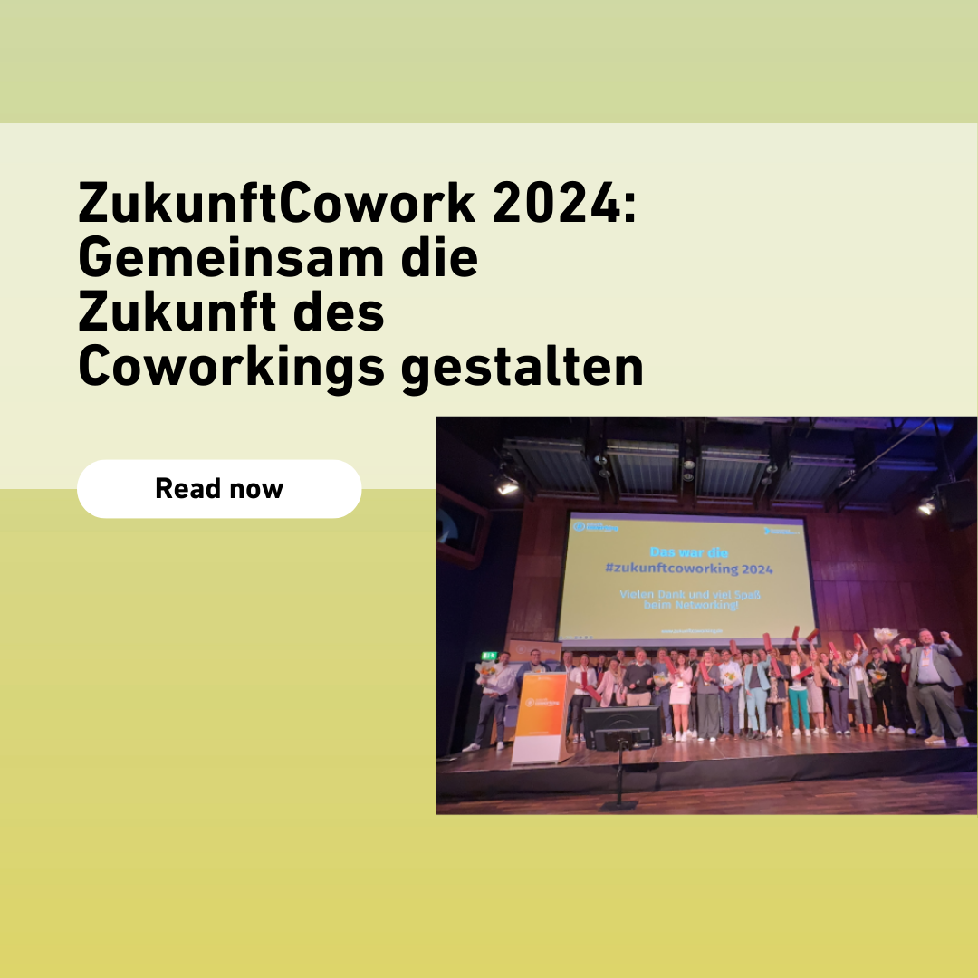 ZukunftCowork 2024: Gemeinsam die Zukunft des Coworkings gestalten