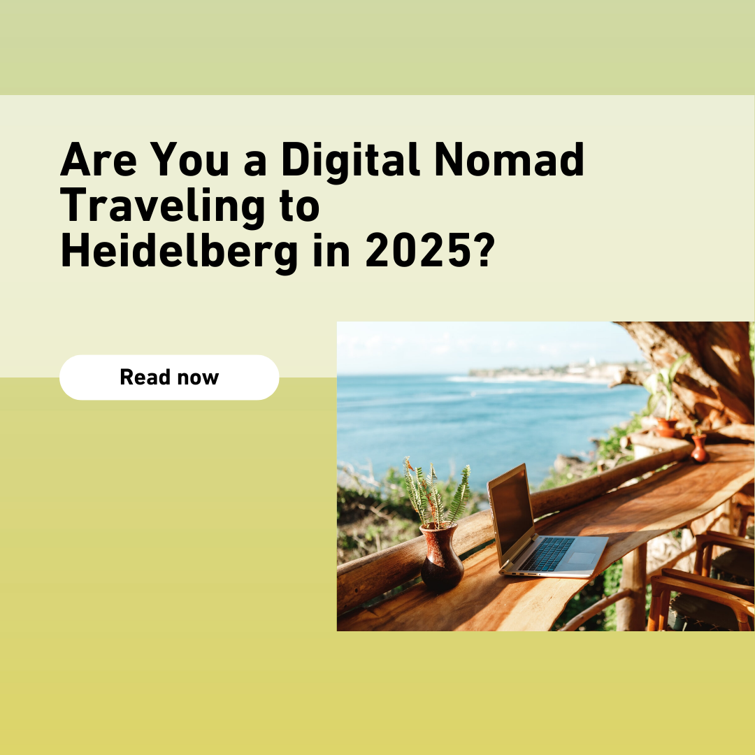 Are You a Digital Nomad Traveling to Heidelberg in 2025?